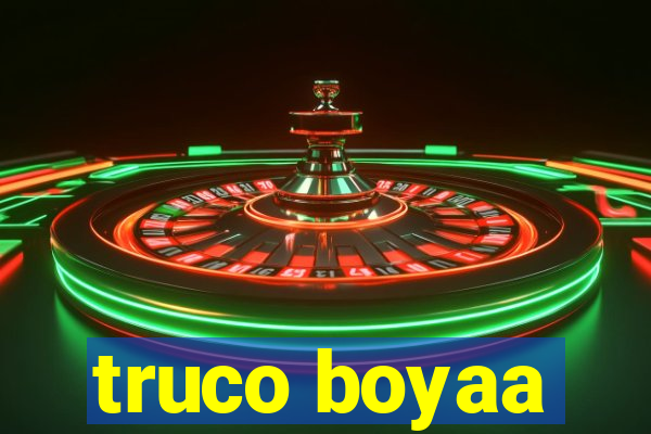 truco boyaa